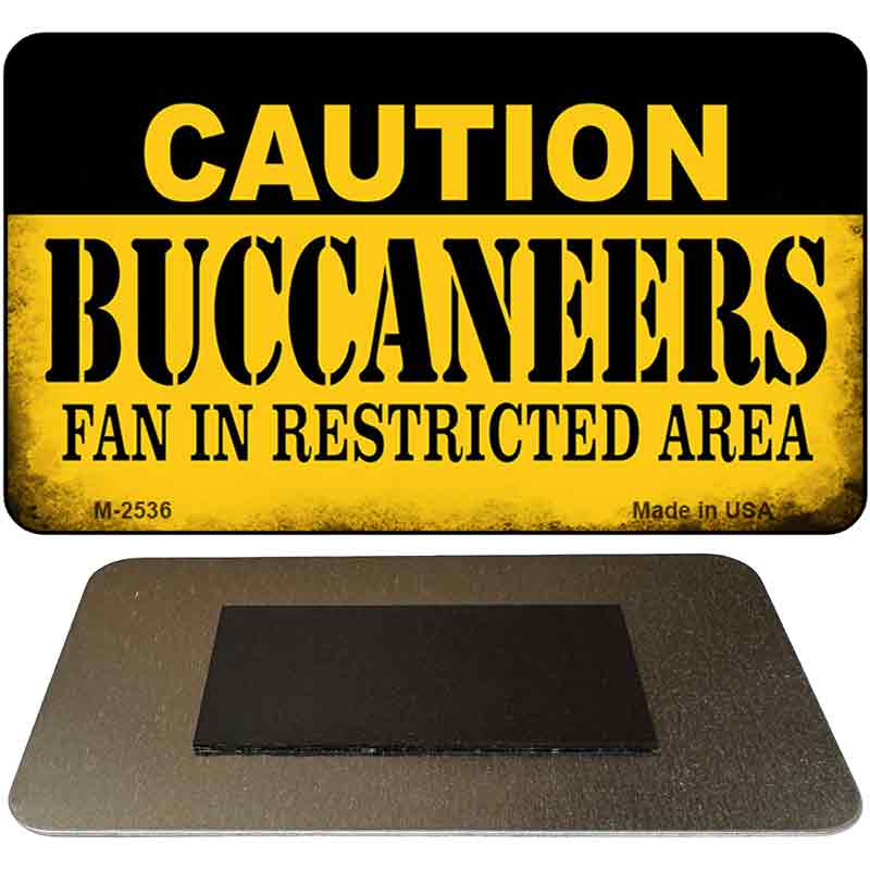 Caution Buccaneers Fan Area Novelty Metal Magnet M-2536