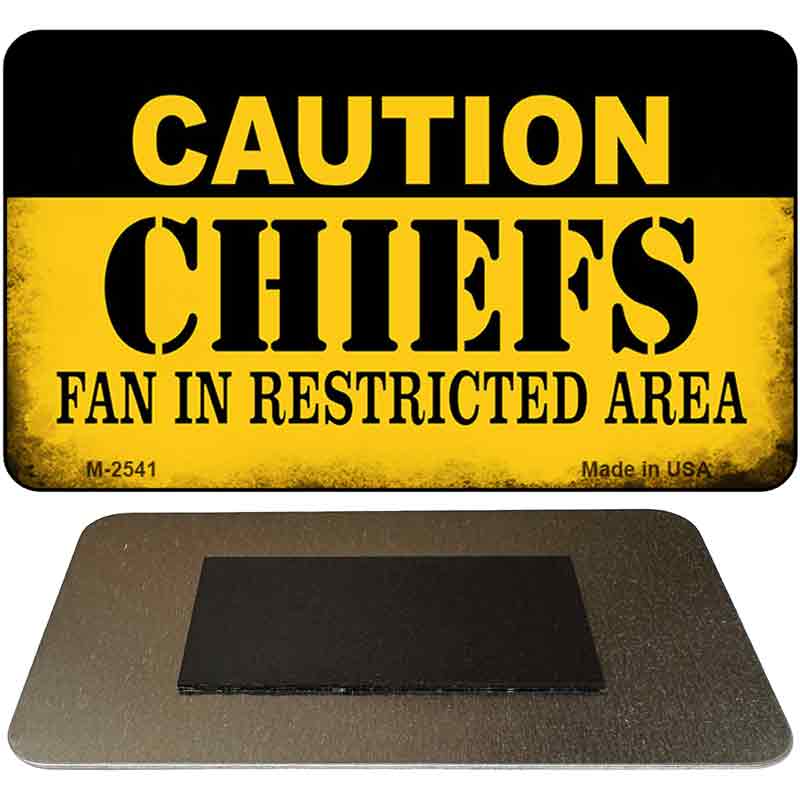 Caution Chiefs Fan Area Novelty Metal Magnet M-2541