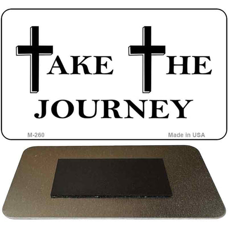 Take The Journey Novelty Metal Magnet M-260