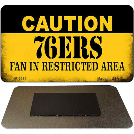 Caution 76ers Fan Area Novelty Metal Magnet M-2615