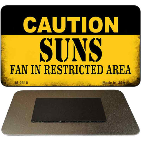 Caution Suns Fan Area Novelty Metal Magnet M-2616