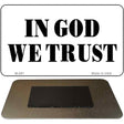 In God We Trust Novelty Metal Magnet M-261