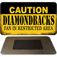 Caution Diamondbacks Fan Area Novelty Metal Magnet M-2624