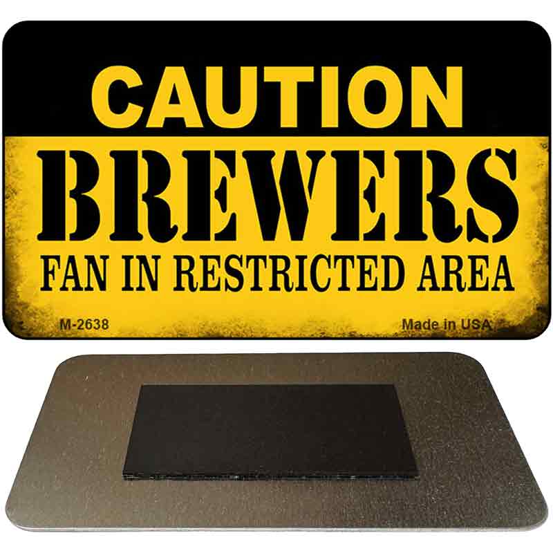 Caution Brewers Fan Area Novelty Metal Magnet M-2638