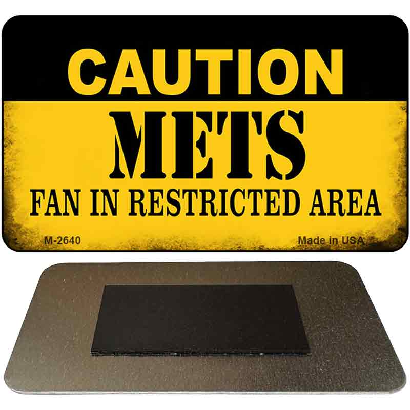 Caution Mets Fan Area Novelty Metal Magnet M-2640