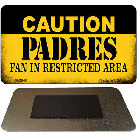 Caution Padres Fan Area Novelty Metal Magnet M-2646