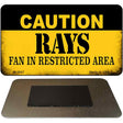 Caution Rays Fan Area Novelty Metal Magnet M-2647