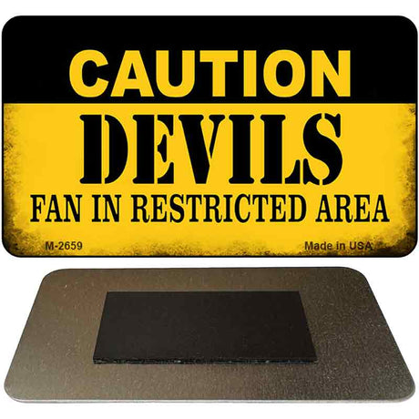 Caution Devils Fan Area Novelty Metal Magnet M-2659