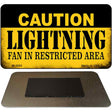 Caution Lightning Fan Area Novelty Metal Magnet M-2665