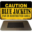 Caution Blue Jackets Fan Area Novelty Metal Magnet M-2673