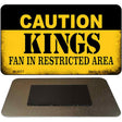 Caution Kings Fan Area Novelty Metal Magnet M-2677