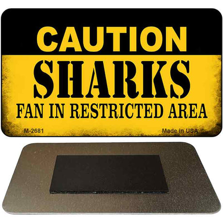 Caution Sharks Fan Area Novelty Metal Magnet M-2681