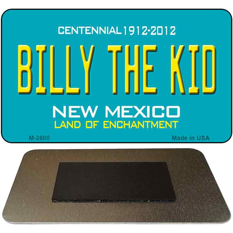 Billy The Kid New Mexico Novelty Magnet M-2800