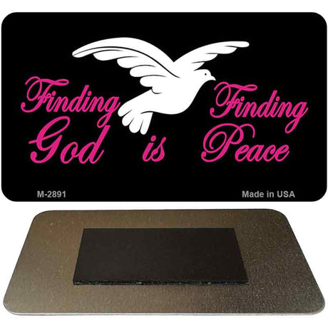 Finding God Is Finding Peace Black Novelty Metal Magnet M-2891