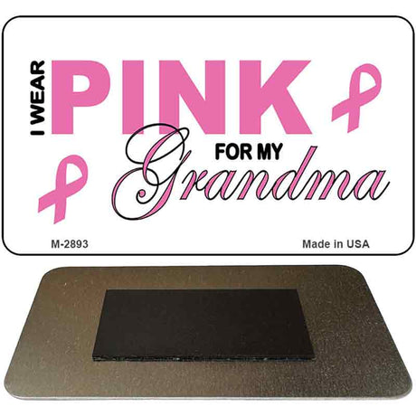 I Wear Pink For My Grandma Novelty Metal Magnet M-2893