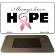 Have Hope Novelty Magnet M-2898