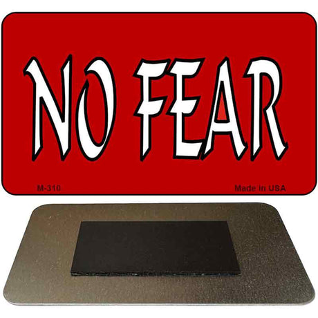 No Fear Novelty Metal Magnet M-310