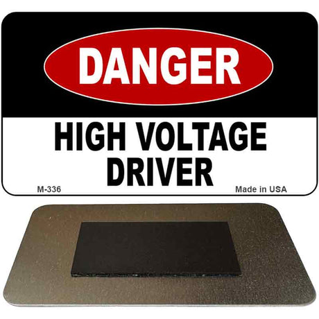 Danger High Voltage Driver Novelty Metal Magnet M-336