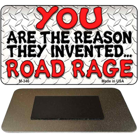 You Are The Reason Novelty Metal Magnet M-346