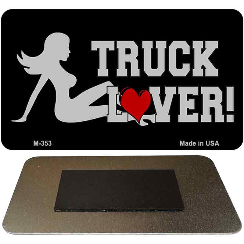 Truck Lover Girl Novelty Metal Magnet M-353