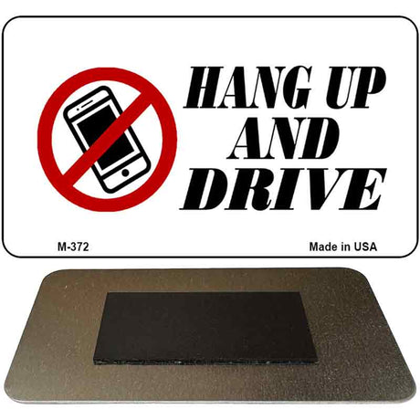 Hang Up and Drive Novelty Metal Magnet M-372