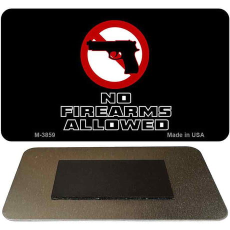 No Firearms Allowed Novelty Magnet M-3859