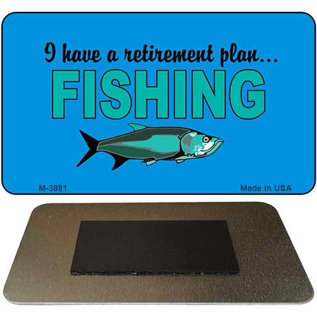 Retirement Plan Fishing Novelty Metal Magnet M-3881