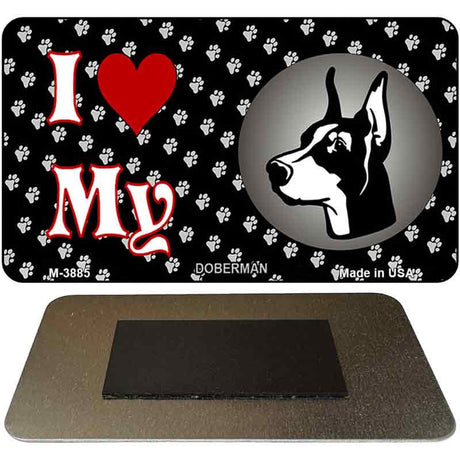 I Love My Doberman Novelty Metal Magnet M-3885