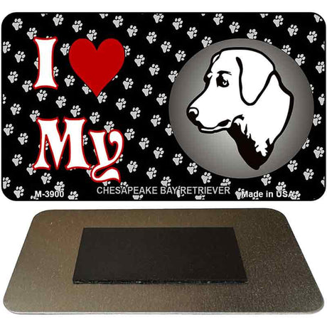 I Love My Chesapeake Bay Retriever Novelty Metal Magnet M-3900