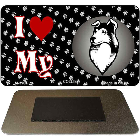 I Love My Collie Novelty Metal Magnet M-3904