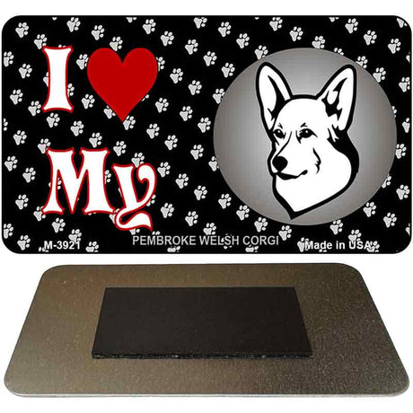 I Love My Pembroke Welsh CorgI Novelty Metal Magnet M-3921