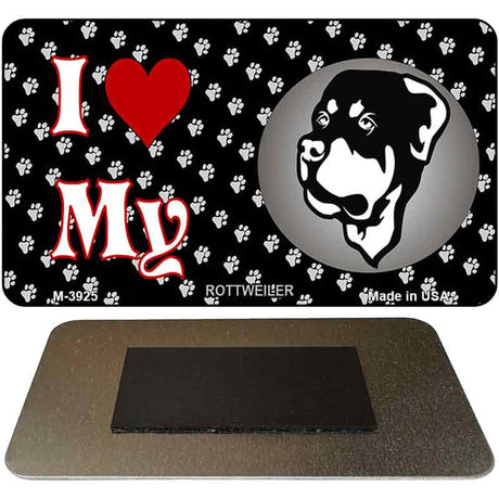 I Love My Rottweiler Novelty Metal Magnet M-3925