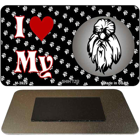 I Love My Shih Tzu Novelty Metal Magnet M-3929