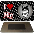 I Love My Siberian Husky Novelty Metal Magnet M-3930