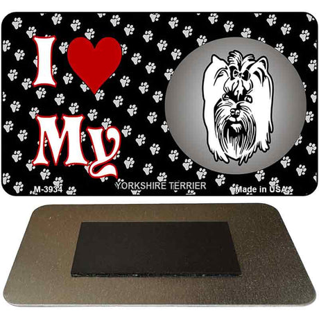 I Love My Yorkshire Terrier Novelty Metal Magnet M-3934