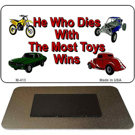 The Most Toys Wins Novelty Metal Magnet M-413