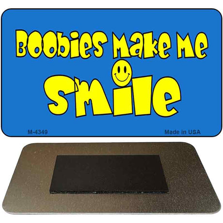 Boobies Make Me Smile Blue Novelty Metal Magnet M-4349