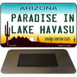 Paradise in Lake Havasu Arizona State License Plate Tag Magnet M-4464