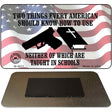 2 Things Americans Should Use Novelty Metal Magnet M-4677