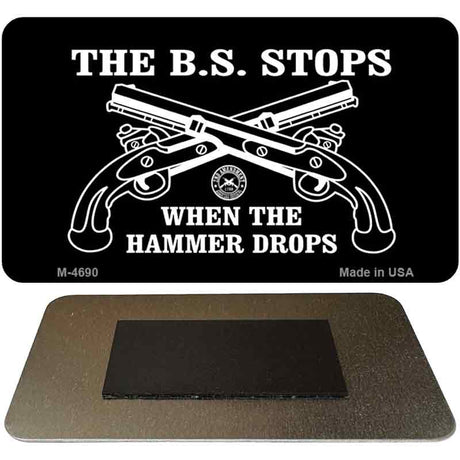 The BS Stops Novelty Metal Magnet M-4690