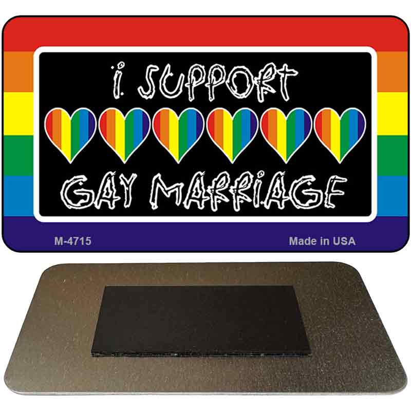 Support Gay Marriage Novelty Metal Magnet M-4715