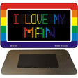 I Love My Man Novelty Metal Magnet M-4720