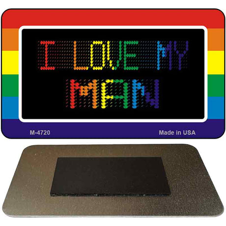 I Love My Man Novelty Metal Magnet M-4720