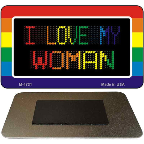 I Love My Woman Novelty Metal Magnet M-4721