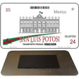 San Luis Potosi Mexico Blank Novelty Metal Magnet M-4791