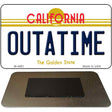 California Outtatime Novelty Metal Magnet M-4881