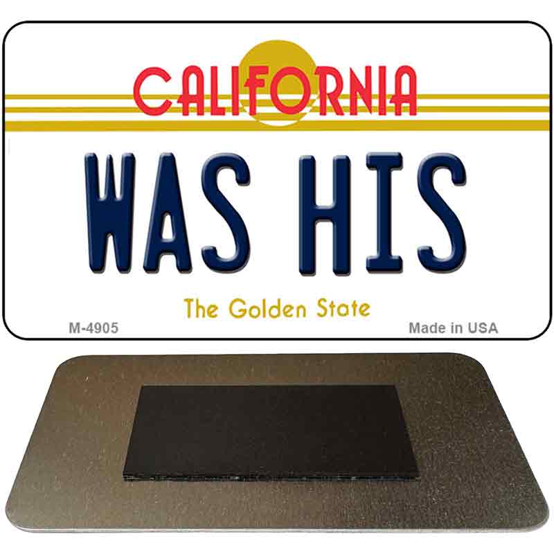 Was His California State License Plate Tag Magnet M-4905