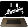 I Love Moonshine Novelty Metal Magnet M-5116