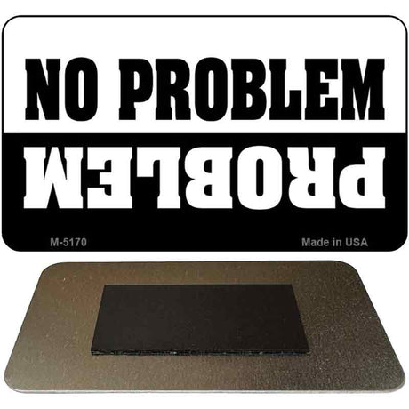 No Problem Novelty Metal Magnet M-5170