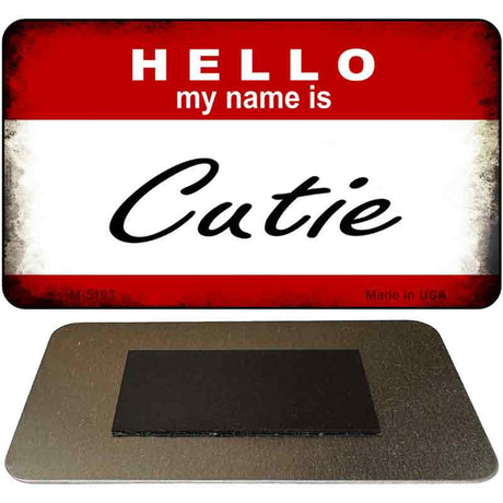 Hello My Name Is Cutie Novelty Metal Magnet M-5193